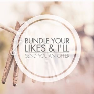 Bundle your likes! I’ll send you a private offer